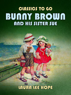 cover image of Bunny Brown and His Sister Sue
